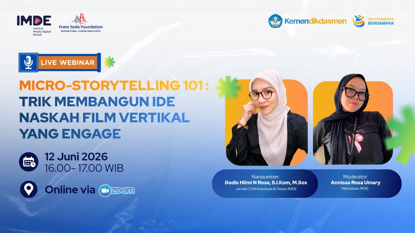 Kolaborasi IMDE dan Frans Seda Foundation Hadirkan Webinar “Micro-Storytelling 101” untuk Generasi Kreatif Era Film Vertikal